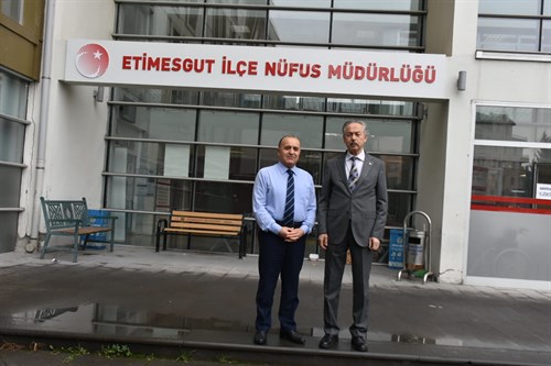 Etimesgut İlçe Nüfus Müdürüne ziyaret